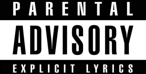 parental advisory sticker on albums.